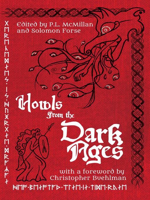 Title details for Howls From the Dark Ages by Christopher Buehlman - Available